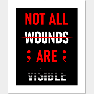 Not All Wounds Are Visible Posters and Art